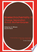 Bioelectrochemistry III [E-Book] : Charge Separation Across Biomembranes /