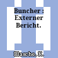 Buncher : Externer Bericht.