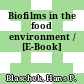 Biofilms in the food environment / [E-Book]
