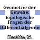 Geometrie der Gewebe: topologische Fragen der Differentialgeometrie /