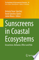 Sunscreens in Coastal Ecosystems [E-Book] : Occurrence, Behavior, Effect and Risk /