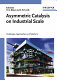 Asymmetric catalysis on industrial scale : challenges, approaches and solutions /