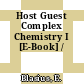 Host Guest Complex Chemistry I [E-Book] /
