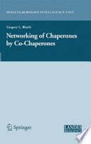 Networking of Chaperones by Co-Chaperones [E-Book] /