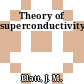 Theory of superconductivity.