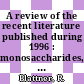 A review of the recent literature published during 1996 : monosaccharides, disaccharides, and specific oligosaccharides [E-Book] /