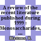 A review of the recent literature published during 1999 : Monosaccharides, disaccharides, and specific oligosaccharides [E-Book] /