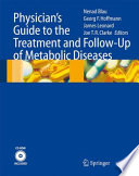 Physician’s Guide to the Treatment and Follow-Up of Metabolic Diseases [E-Book] /