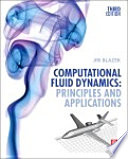 Computational fluid dynamics : principles and applications [E-Book] /