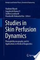 Studies in Skin Perfusion Dynamics [E-Book] : Photoplethysmography and its Applications in Medical Diagnostics /