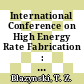 International Conference on High Energy Rate Fabrication : 0007: proceedings : Leeds, 14.09.81-18.09.81.