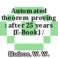 Automated theorem proving : after 25 years [E-Book] /