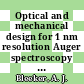 Optical and mechanical design for 1 nm resolution Auger spectroscopy in an electron microscope.