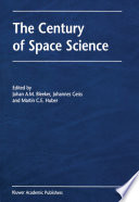 The Century of Space Science [E-Book] /