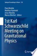 1st Karl Schwarzschild Meeting on Gravitational Physics [E-Book] /