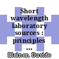 Short wavelength laboratory sources : principles and practice /