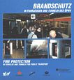 Brandschutz in Fahrzeugen und Tunneln des ÖPNV = Fire protection in vehicles and tunnels for public transport /