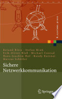 Sichere Netzwerkkommunikation [E-Book] : Grundlagen, Protokolle und Architekturen /