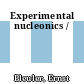 Experimental nucleonics /