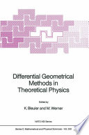 Differential Geometrical Methods in Theoretical Physics [E-Book] /