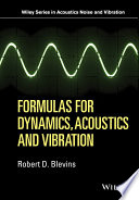Formulas for dynamics, acoustics and vibration [E-Book] /