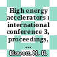 High energy accelerators : international conference 3, proceedings, New-York, NY, 06.09.1961-12.09.1961.