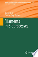 Filaments in Bioprocesses [E-Book] /