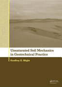 Unsaturated soil mechanics in geotechnical practice [E-Book] /