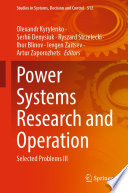 Power Systems Research and Operation [E-Book] : Selected Problems III /