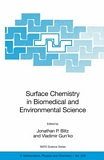 Surface chemistry in biomedical and environmental science [E-Book] /
