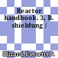 Reactor handbook. 3, B. shieldung /