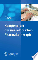 Kompendium der neurologischen Pharmakotherapie [E-Book] /