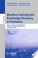 Machine Learning and Knowledge Discovery in Databases [E-Book] : European Conference, ECML PKDD 2013, Prague, Czech Republic, September 23-27, 2013, Proceedings, Part III /