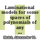 Laminational models for some spaces of polynomials of any degree [E-Book] /
