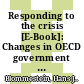Responding to the crisis [E-Book]: Changes in OECD government debt issuance procedures, portfolio management and primary dealer systems /