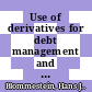 Use of derivatives for debt management and domestic debt market development [E-Book]: Key conclusions /