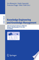 Knowledge Engineering and Knowledge Management [E-Book] : 20th International Conference, EKAW 2016, Bologna, Italy, November 19-23, 2016, Proceedings /