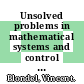 Unsolved problems in mathematical systems and control theory / [E-Book]