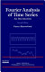 Fourier analysis of time series : an introduction /