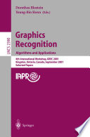 Graphics Recognition Algorithms and Applications [E-Book] : 4th International Workshop, GREC 2001 Kingston, Ontario, Canada, September 7–8, 2001 Selected Papers /