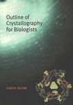 Outline of crystallography for biologists /