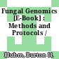 Fungal Genomics [E-Book] : Methods and Protocols /