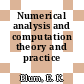 Numerical analysis and computation theory and practice /
