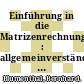 Einführung in die Matrizenrechnung : allgemeinverständliche Darstellung für Nichtmathematiker.