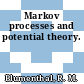 Markov processes and potential theory.