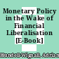 Monetary Policy in the Wake of Financial Liberalisation [E-Book] /