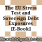 The EU Stress Test and Sovereign Debt Exposures [E-Book] /