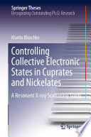 Controlling Collective Electronic States in Cuprates and Nickelates [E-Book] : A Resonant X-ray Scattering Study /