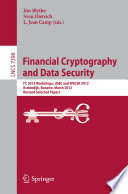 Financial Cryptography and Data Security [E-Book]: FC 2012 Workshops, USEC and WECSR 2012, Kralendijk, Bonaire, March 2, 2012, Revised Selected Papers /
