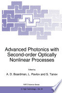 Advanced photonics with second-order optically nonlinear processes [E-Book] /
